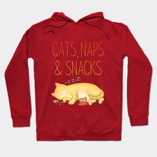 Cats, Naps and Snacks Hoodie